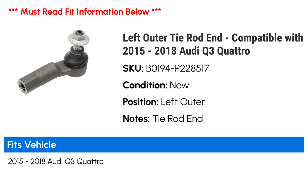 Left Outer Tie Rod End for 2015-2018 Audi Q3 Quattro Y217